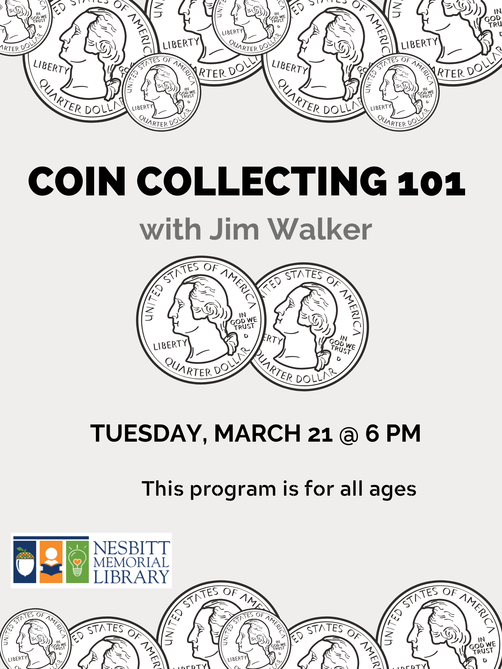 Coin Collecting 101 w/Jim Walker Tue Mar 21 @ 6 PM