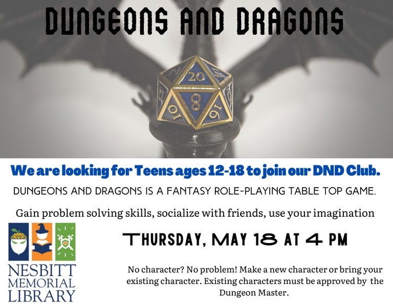  Dungeons and Dragons Club May 18 @ 4PM 